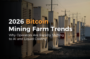 2026 Bitcoin Mining Farm Trends