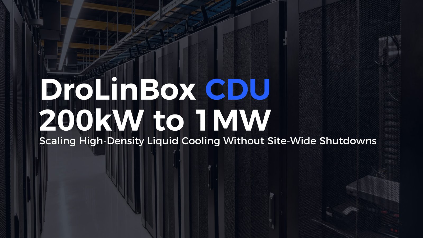 200kW to 1MW Scaling High-Density Liquid Cooling Without Site-Wide Shutdowns